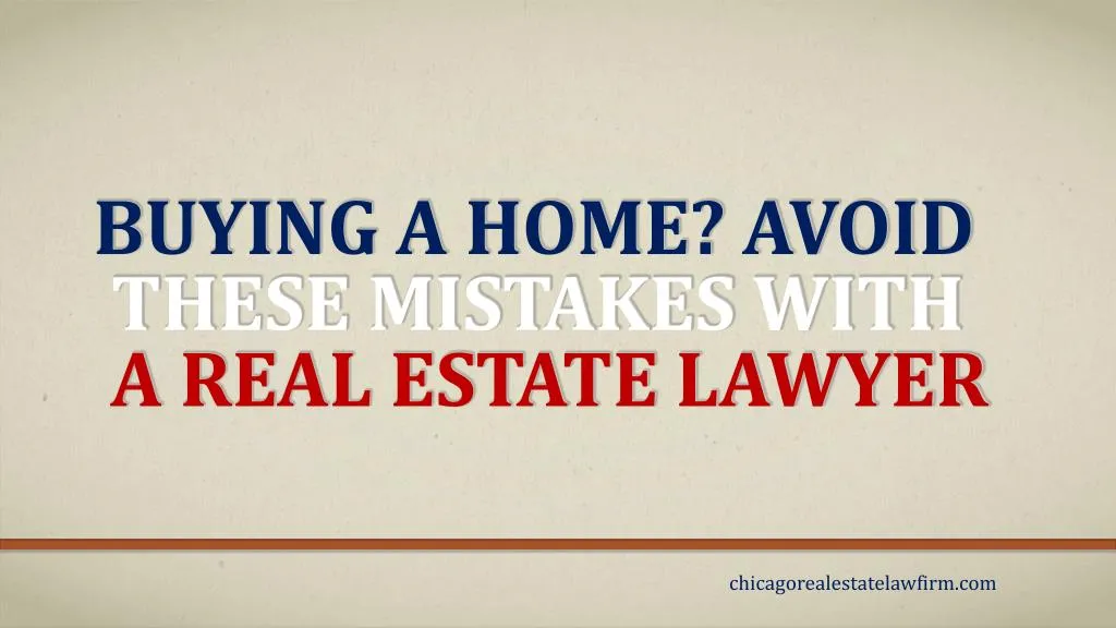buying a home avoid these mistakes with a real estate lawyer
