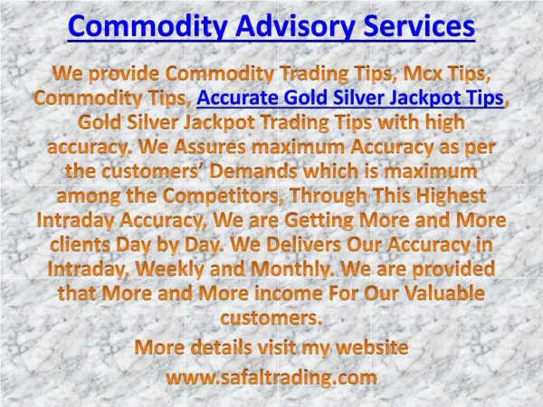 Commodity Trading Tips, 99% Sure Jackpot Calls In Gold & Silver Call @ 91-9205917204