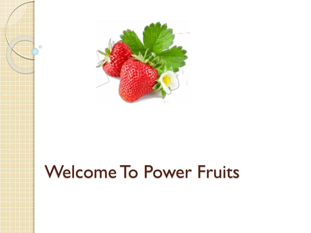 welcome to power fruits