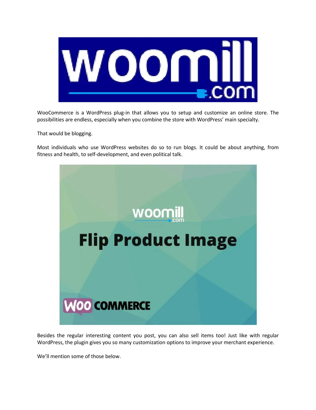 woocommerce is a wordpress plug in that allows