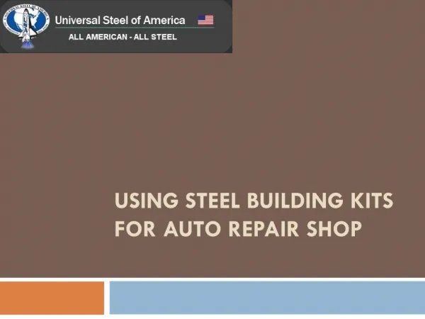 USING STEEL BUILDING KITS FOR AUTO REPAIR SHOP