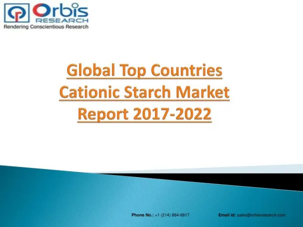 2017 Global Cationic Starch Market to Witness a Pronounce Growth During 2022 Forecast in Top Countries