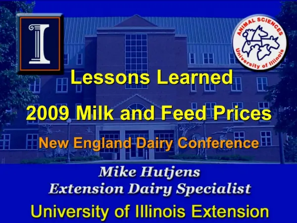 Lessons Learned 2009 Milk and Feed Prices New England Dairy Conference