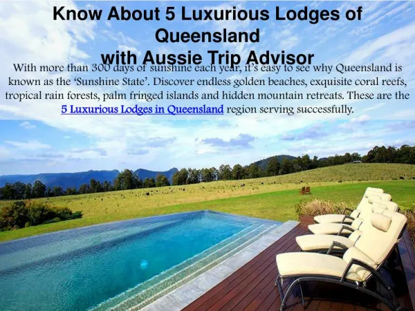 Know About 5 Luxurious Lodges of Queensland with Aussie Trip Advisor