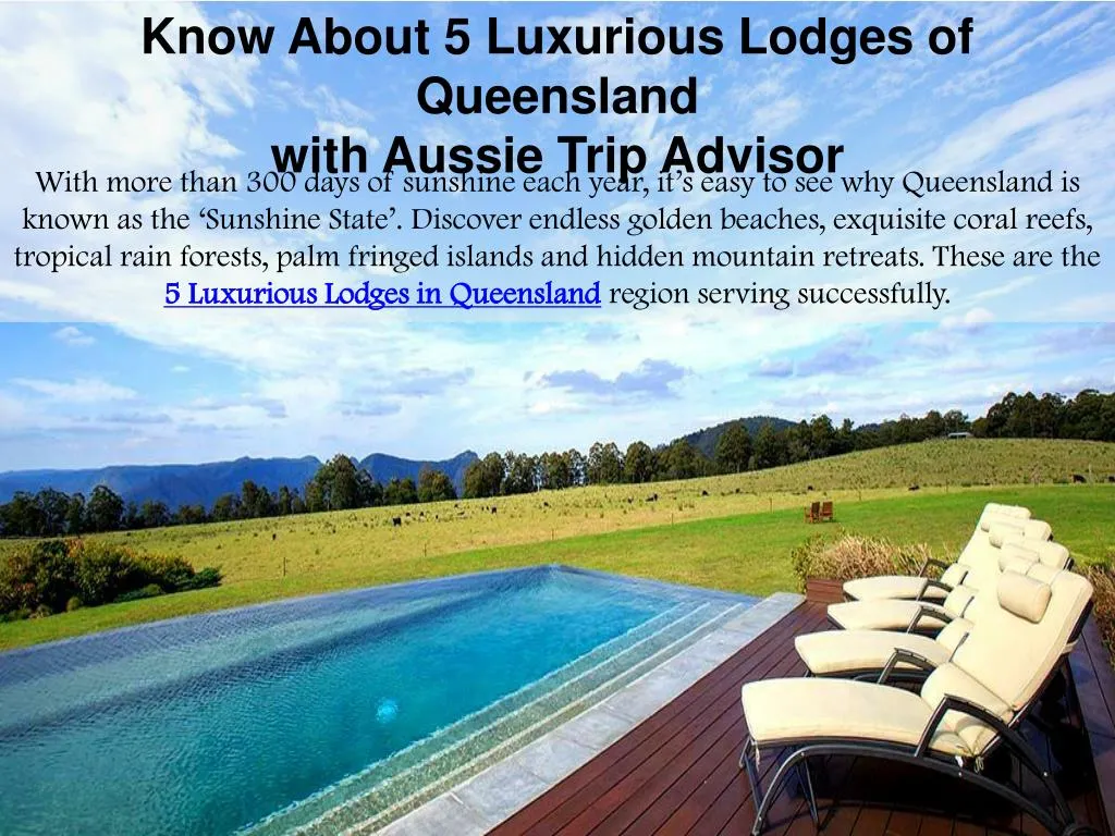 know about 5 luxurious lodges of queensland with