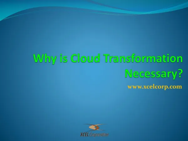 Why is Cloud Transformation Necessary?