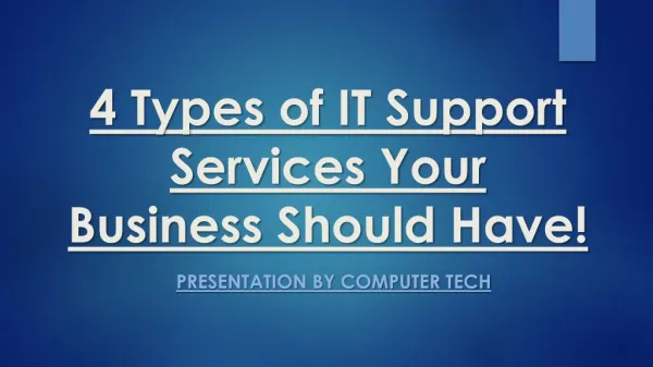 4 Types of IT Support Services Your Business Should Have!