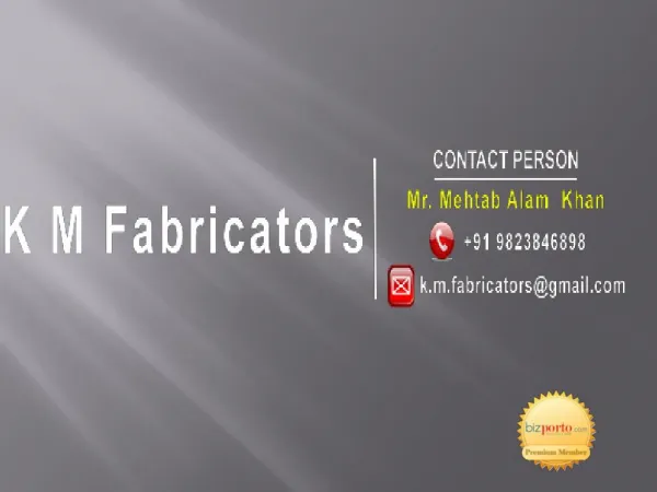 Fabrication Manufacturing Service Provider in Pune | K M Fabricators-PPT