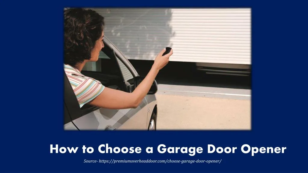 how to choose a garage door opener