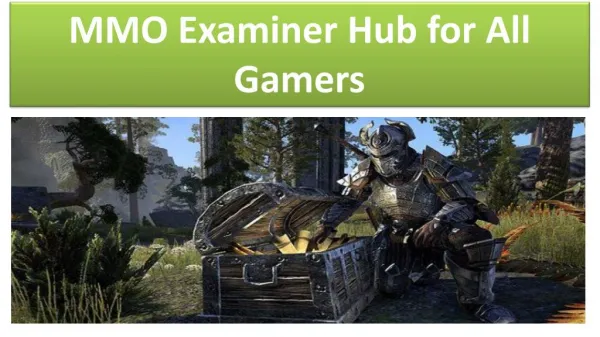 MMO Examiner Hub for All Gamers