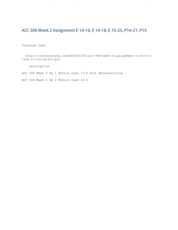 ACC 306 Week 2 Assignment E 14-16, E 14-18, E 15-25, P14-21, P15
