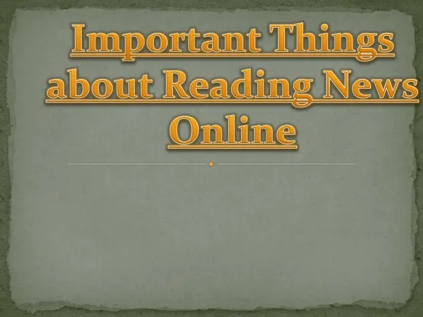 Important Things To Be Know about Reading News Online