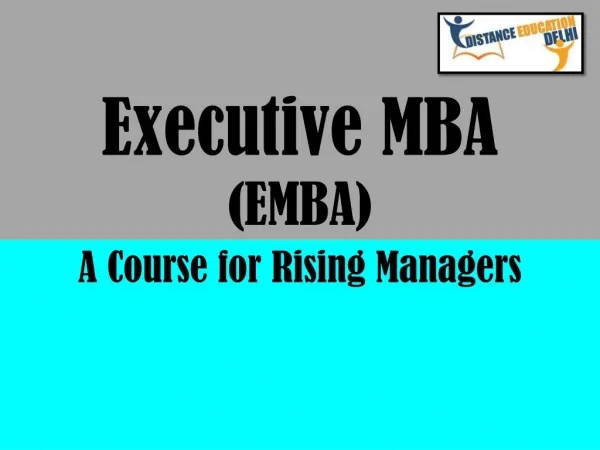 Executive MBA - (EMBA) - Distance Education Delhi