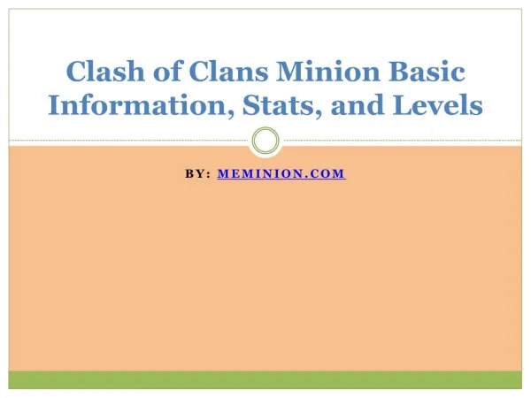 Clash of Clans Minion Basic Information, Stats, and Levels