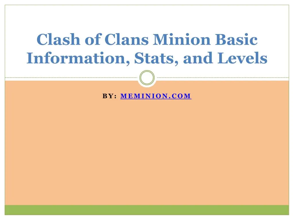 clash of clans minion basic information stats and levels