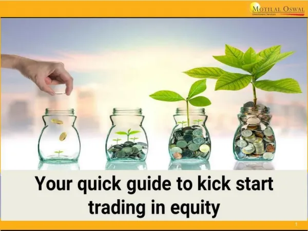 Your quick guide to kick start trading in equity!