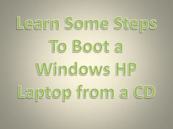 Learn Some Steps To Boot a Windows HP Laptop from a CD
