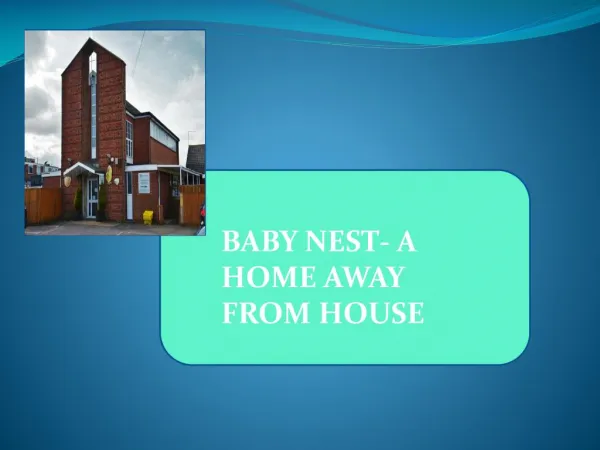 BABY NEST- A HOME AWAY FROM HOUSE