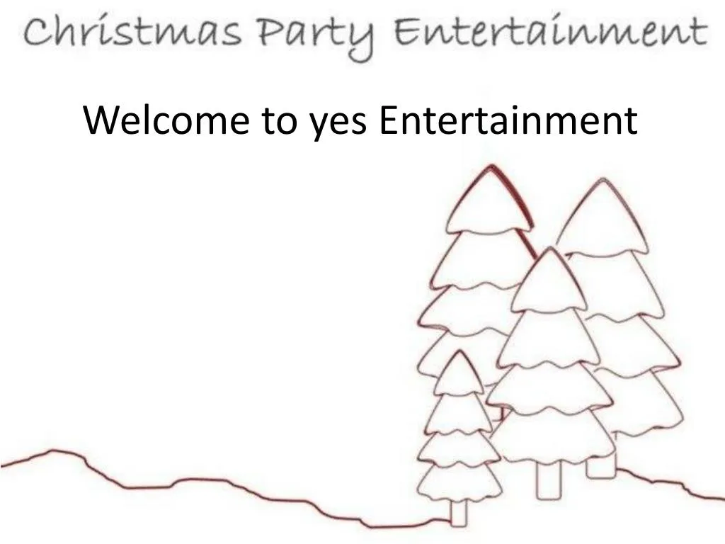 welcome to yes entertainment