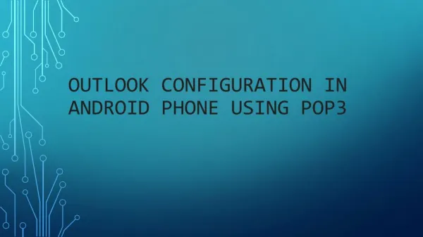 Steps to Configure the outlook in Android Phone using POP3