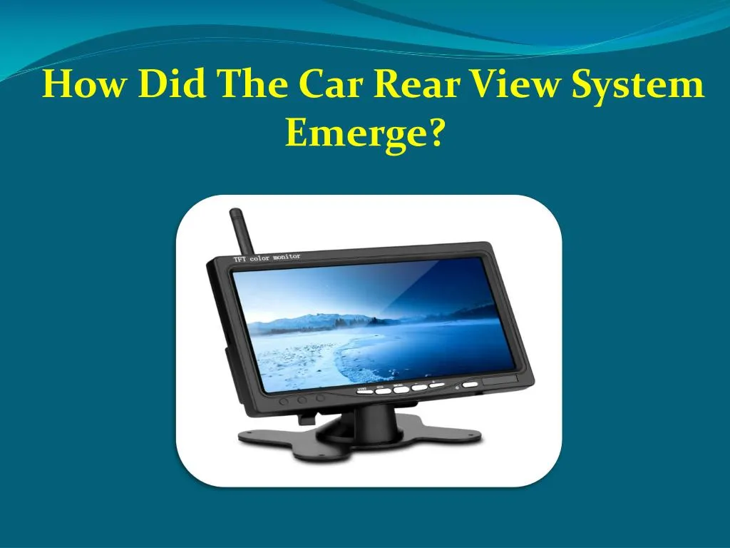 how did the car rear view system emerge