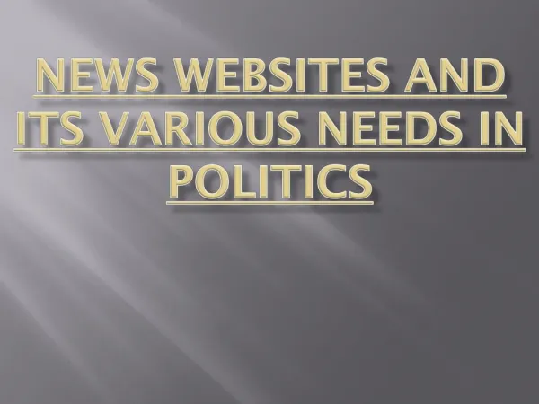 Various Needs Of News Websites in Politics