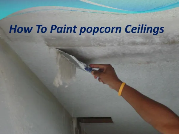 How to paint a popcorn ceilings