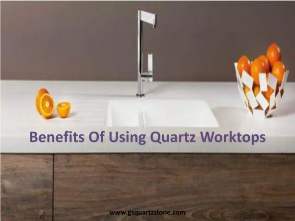 Benefits Of Using Quartz Worktops