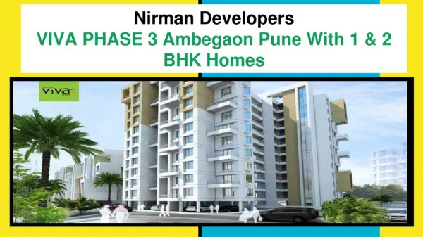 Flats in Ambegaon Pune - Nirman Viva Phase III