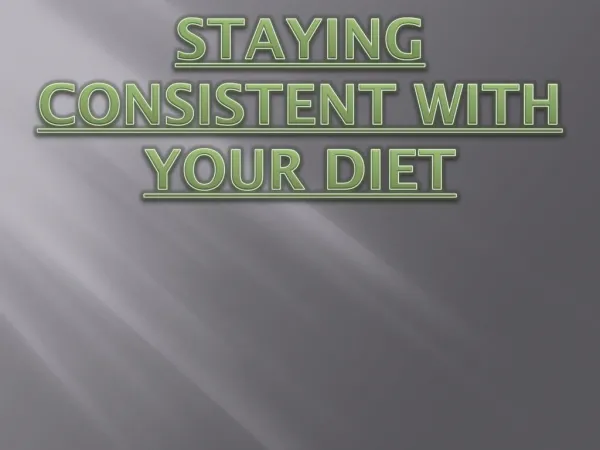 How to be consistent With Your Diet
