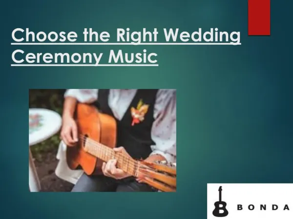 Choose the Right Wedding Ceremony Music | Bonda Wedding Bands