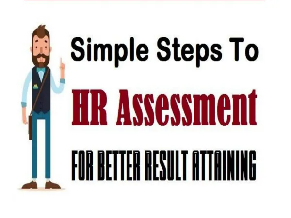 Simple Steps To HR Assessment For better result Attaining