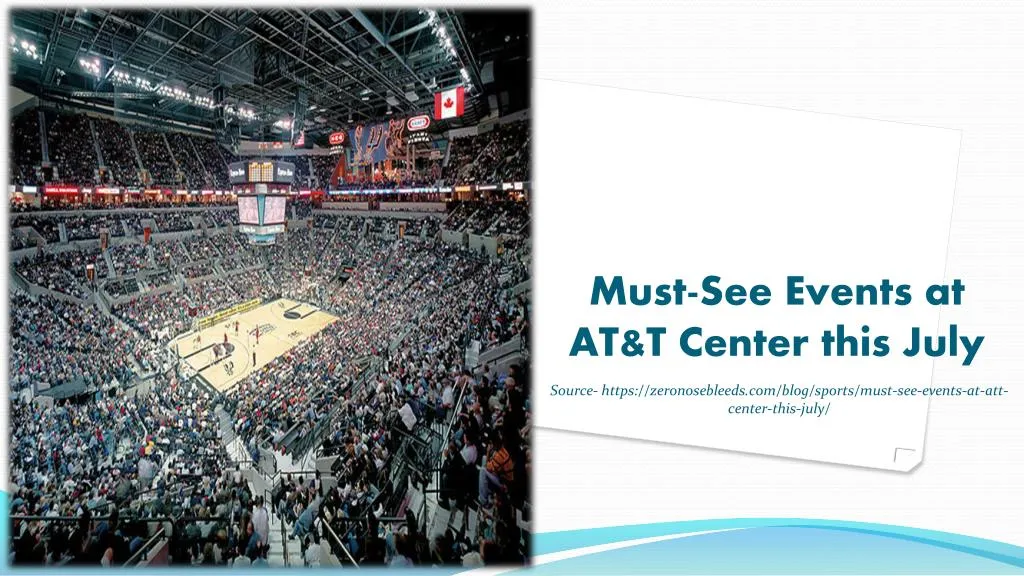 must see events at at t center this july