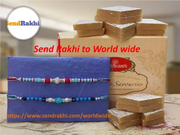 Send Rakhi to World Wide Via Sendrakhi.com