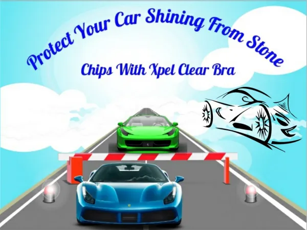 Protect Your Car Shining From Stone Chips With Xpel Clear Bra