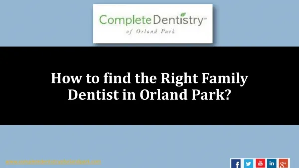 Get the Guidelines to find out the Right Family Dentist Orland Park