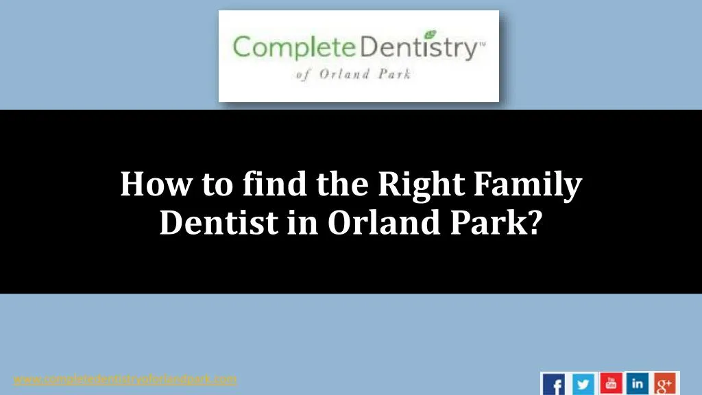how to find the right family dentist in orland park