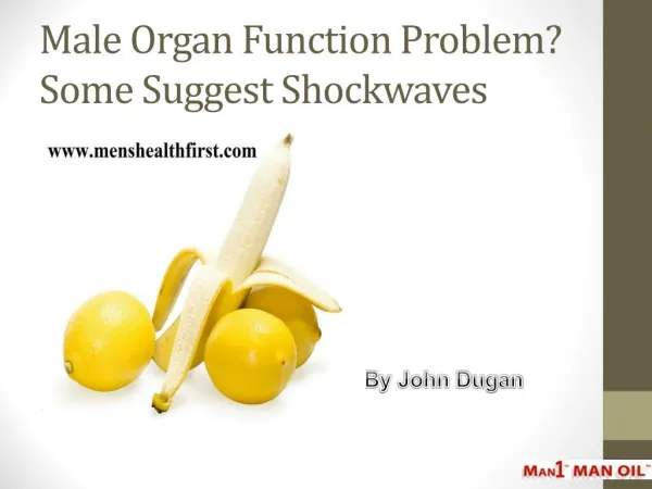 Male Organ Function Problem? Some Suggest Shockwaves