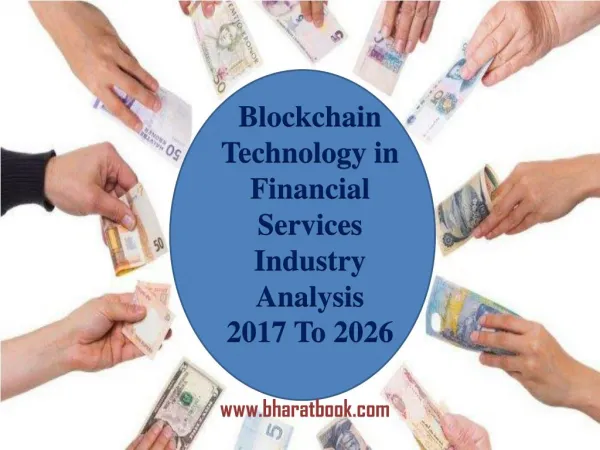 Blockchain Technology in Financial Services Industry Analysis 2017 To 2026