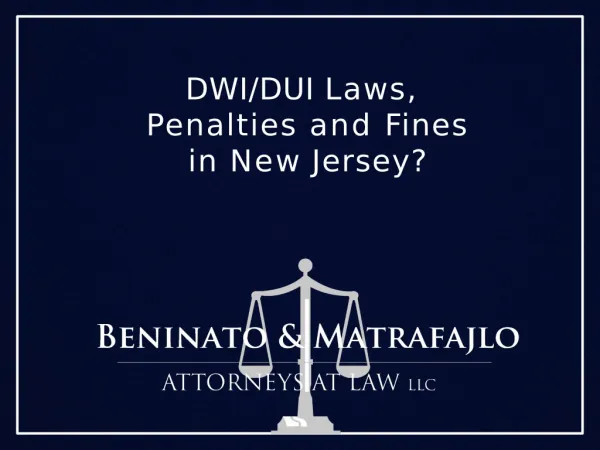 DWI/DUI Laws, Penalties and Fines in New Jersey?
