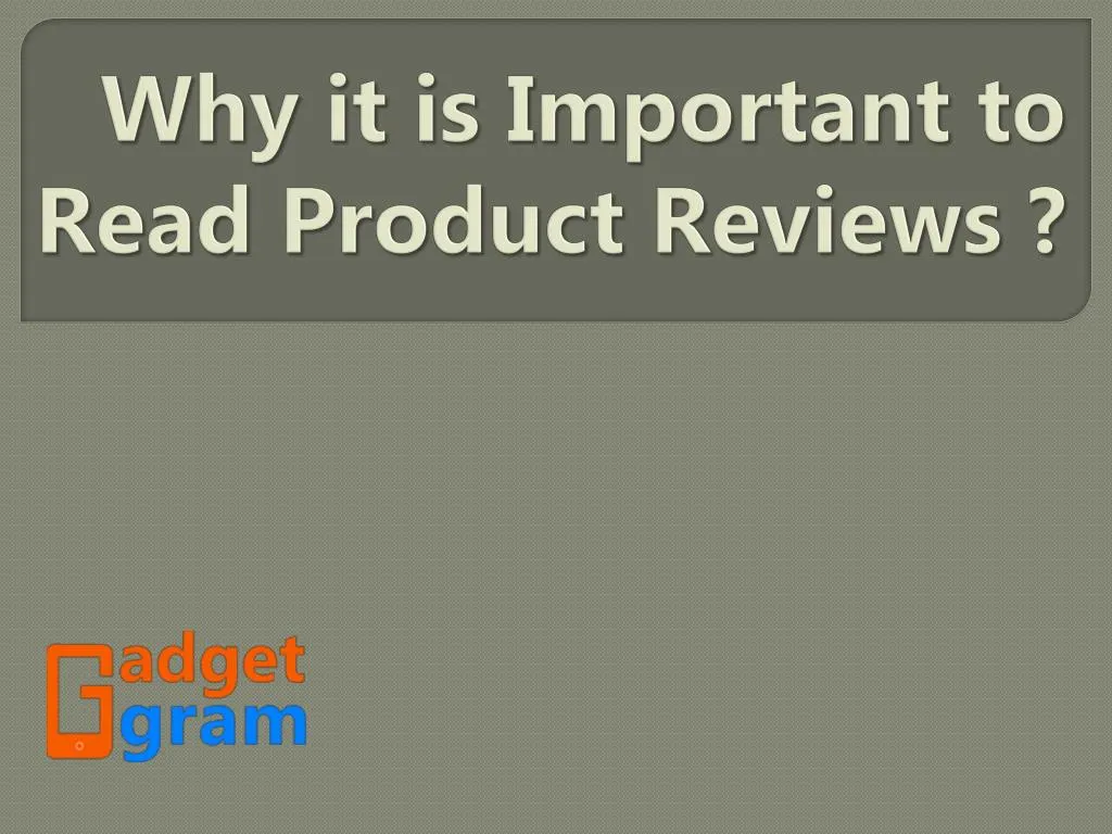 why it is important to read product reviews