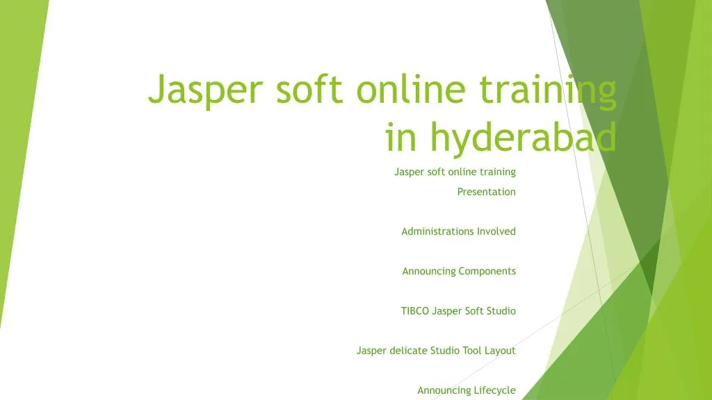 jasper soft online training in hyderabad