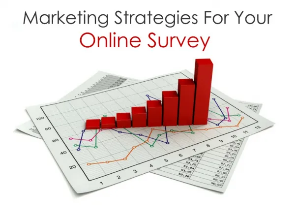 5 Important Marketing Strategies To Increase Worth Of Your Online Survey