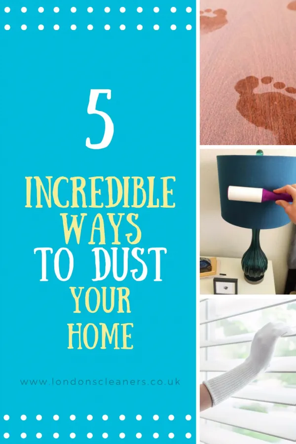 5 Incredible Ways to Dust Your Home