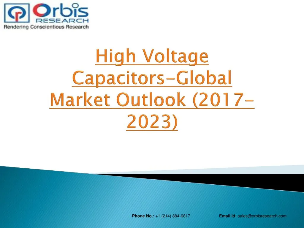high voltage capacitors global market outlook 2017 2023