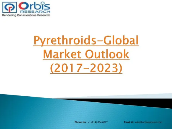 2017 Global Pyrethroids Market Expected to Witness a Sustainable Growth over 2023 at a CAGR of 6.7%