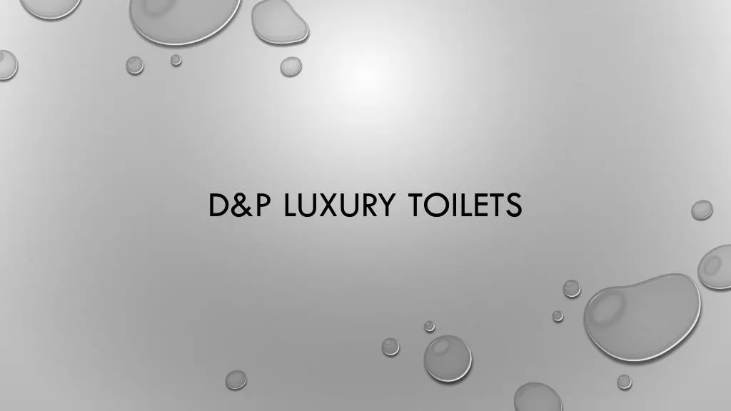 d p luxury toilets