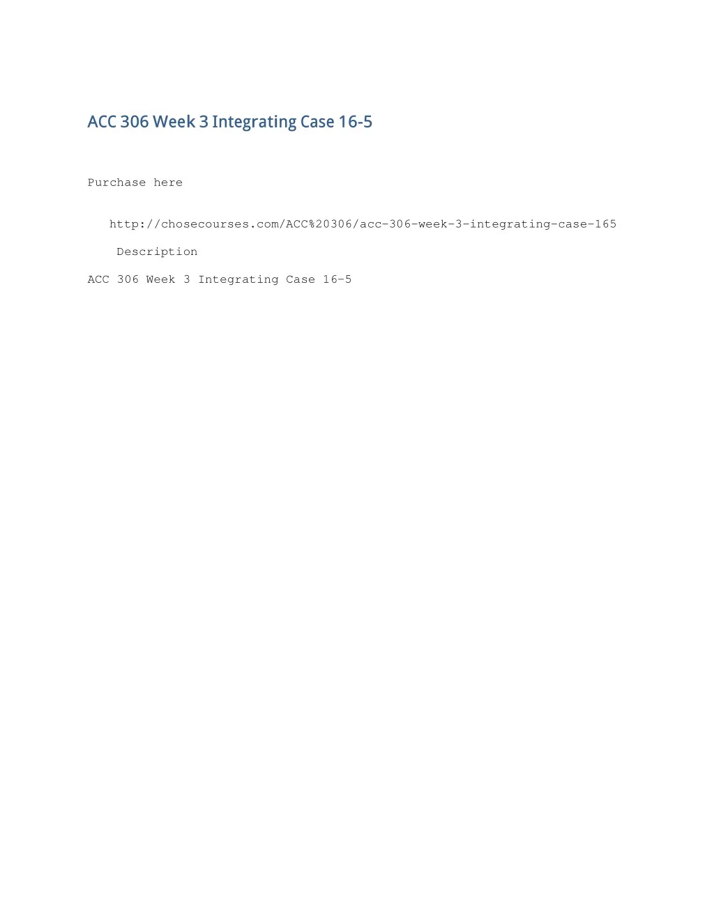 acc 306 week 3 integrating case 16 5 purchase