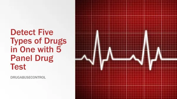 Detect Five Types of Drugs in One with 5 Panel Drug Test