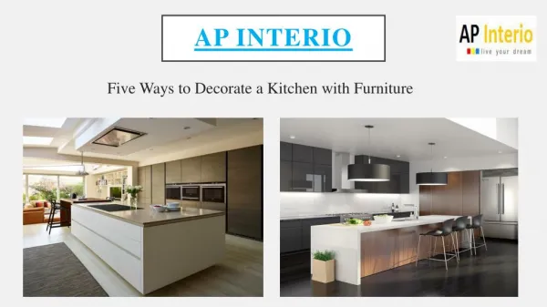 Five Ways to Decorate a Kitchen with Furniture - AP Interio